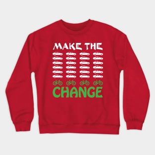 Cyclists Make the Change Global warming Awareness car and bike graphic Crewneck Sweatshirt